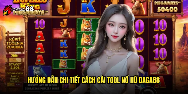 Hướng dẫn cách cài tool nổ hũ tại DAGA88 nhanh chóng và an toàn 3 Hướng dẫn chi tiết cách cài tool nổ hũ DAGA88