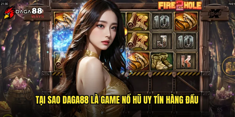 Game Nổ Hũ Uy Tín DAGA88 Đảm Bảo Fair Play Và Tỷ Lệ Trả Thưởng Cao 2 Tại Sao DAGA88 Là Game Nổ Hũ Uy Tín Hàng Đầu