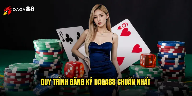 Đăng Ký Tài Khoản DAGA88 Chỉ Trong 3 Phút 2 Quy trình đăng ký DAGA88 chuẩn nhất